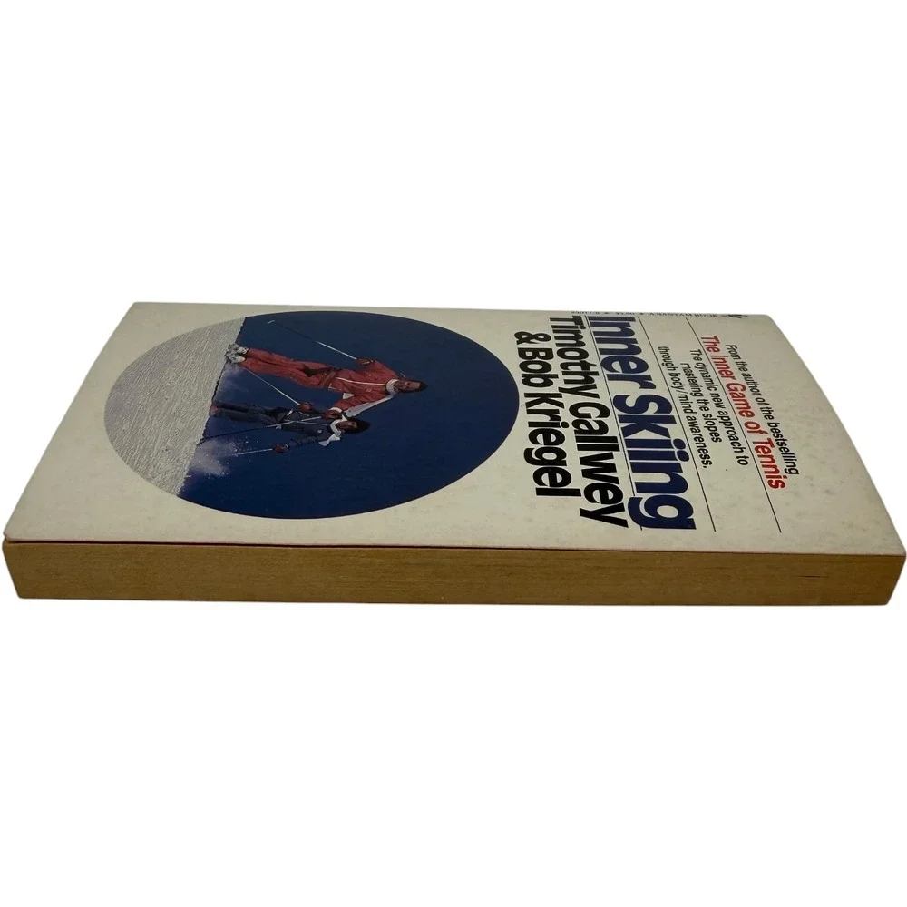Inner Skiing Timothy Gallwey‎ Bob Kriegel Paperback Vintage 1981 Bantam Book